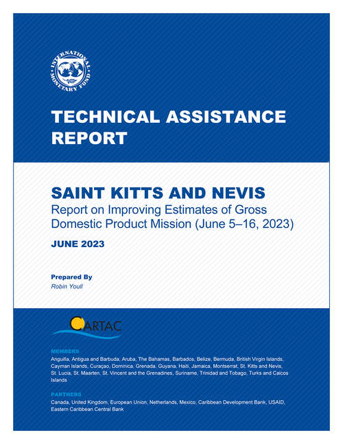 Book cover of Saint Kitts and Nevis: Technical Assistance Report-report On Improving Estimates Of Gross Domestic Product Mission (june 5-16, 2023) (Technical Assistance Reports)