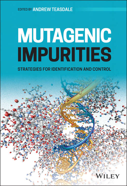 Book cover of Mutagenic Impurities: Strategies for Identification and Control