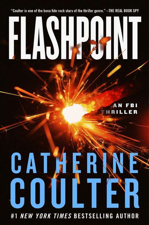 Book cover of Flashpoint: An FBI Thriller (An FBI Thriller #27)