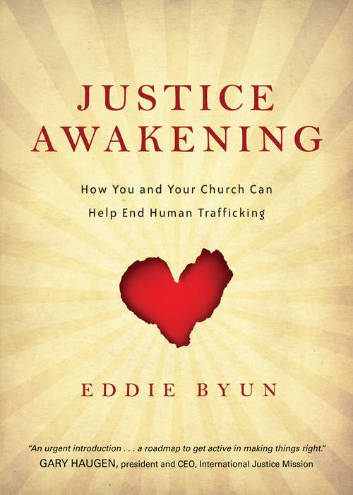 Book cover of Justice Awakening: How You and Your Church Can Help End Human Trafficking