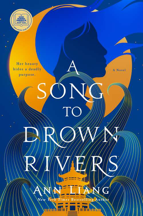 Book cover of A Song to Drown Rivers: A Novel