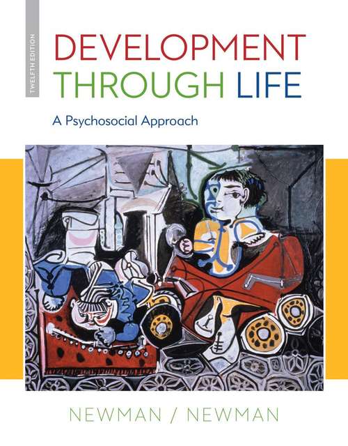 Book cover of Development Through Life: A Psychosocial Approach (Twelfth Edition)