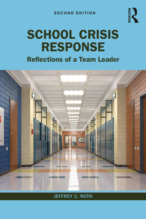 Book cover of School Crisis Response: Reflections of a Team Leader (2)