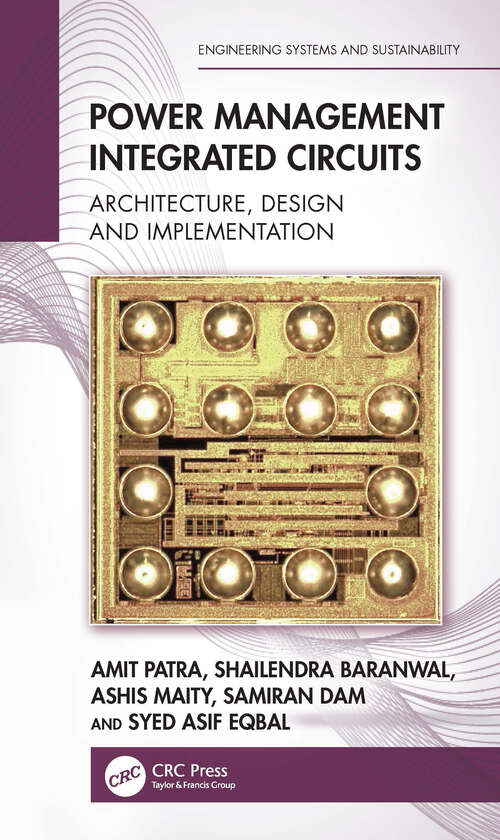 Book cover of Power Management Integrated Circuits: Architecture, Design and Implementation (Engineering Systems and Sustainability)