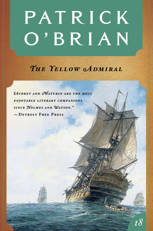 Book cover of The Yellow Admiral (Aubrey/Maturin Novels #18)
