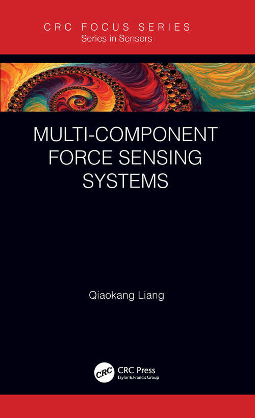 Book cover of Multi-Component Force Sensing Systems (Series in Sensors)