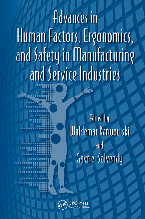 Book cover of Advances in Human Factors, Ergonomics, and Safety in Manufacturing and Service Industries