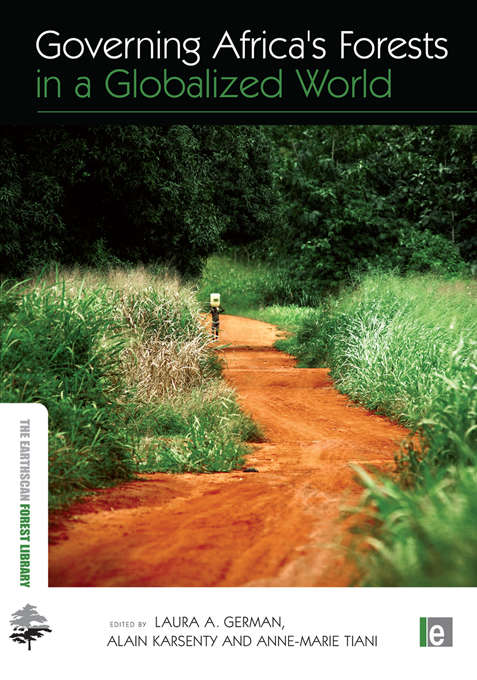 Book cover of Governing Africa's Forests in a Globalized World (The Earthscan Forest Library)