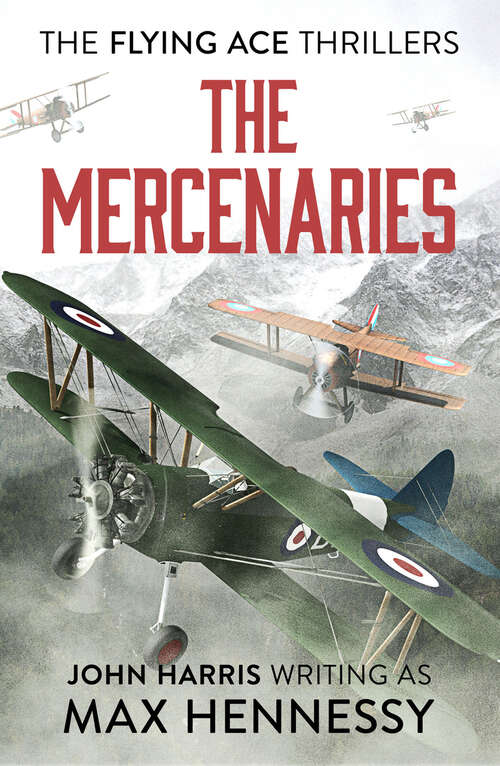 Book cover of The Mercenaries (The Flying Ace Thrillers)