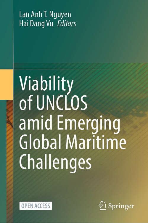 Book cover of Viability of UNCLOS amid Emerging Global Maritime Challenges