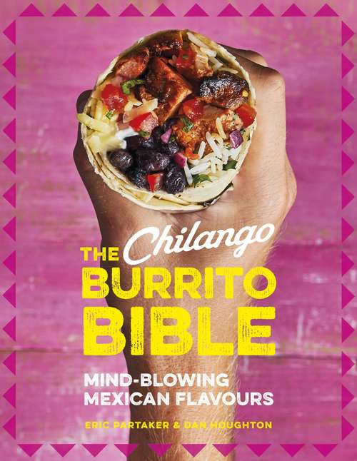 Book cover of The Chilango Burrito Bible