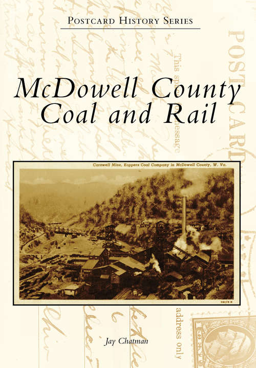 Book cover of McDowell County Coal and Rail (Postcard History Series)