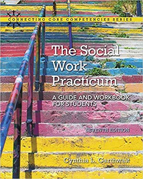 Book cover of The Social Work Practicum: A Guide And Workbook For Students (Seventh Edition)