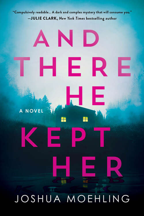 Book cover of And There He Kept Her: A Novel (Ben Packard #1)