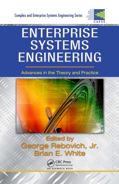 Book cover of Enterprise Systems Engineering: Advances in the Theory and Practice (Complex and Enterprise Systems Engineering)