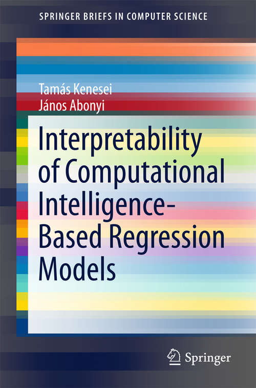 Book cover of Interpretability of Computational Intelligence-Based Regression Models