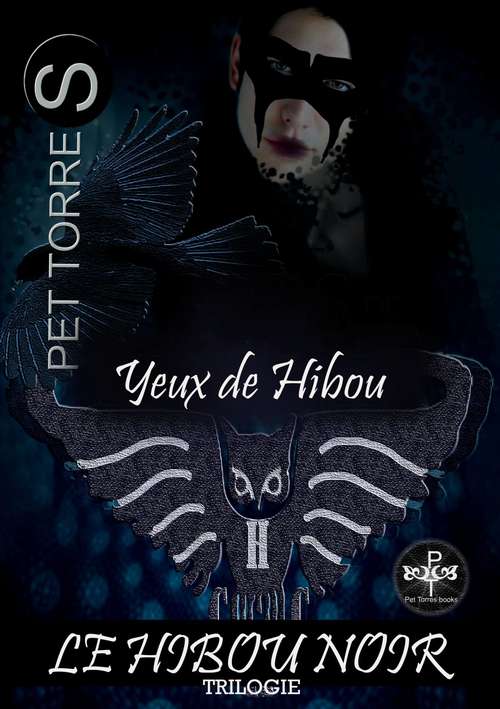Book cover of Yeux de hiboux (LE HIBOU NOIR #1)