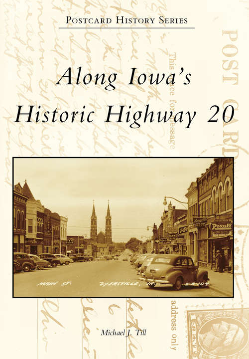 Book cover of Along Iowa's Historic Highway 20