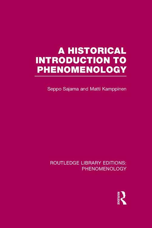 Book cover of A Historical Introduction to Phenomenology (Routledge Library Editions: Phenomenology)