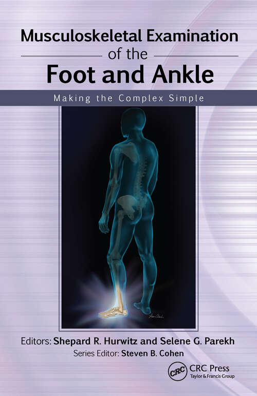 Book cover of Musculoskeletal Examination of the Foot and Ankle: Making the Complex Simple