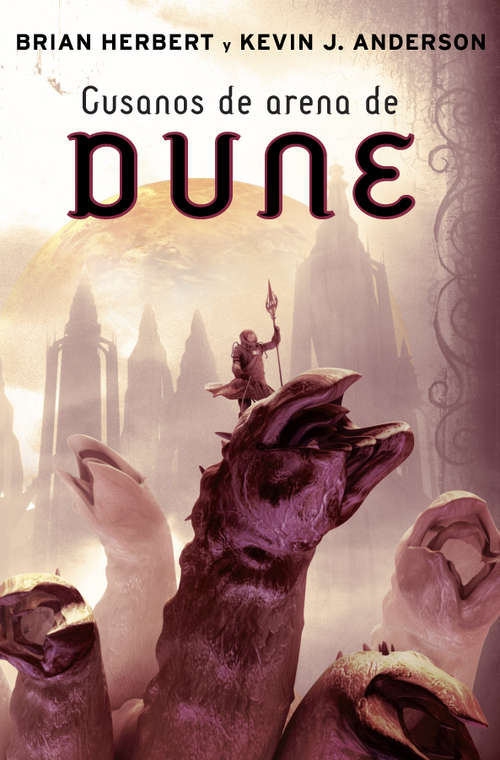 Book cover of Gusanos de arena de Dune (Dune: Volumen 8)