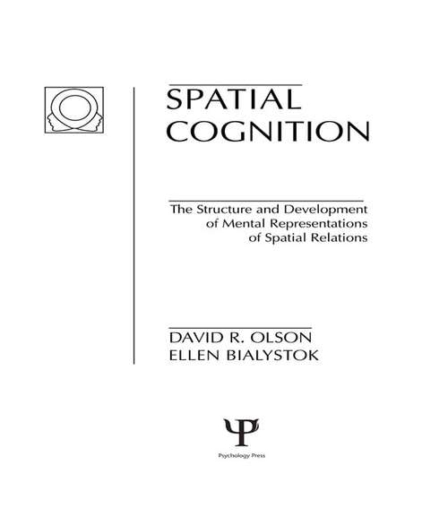 Book cover of Spatial Cognition: The Structure and Development of Mental Representations of Spatial Relations