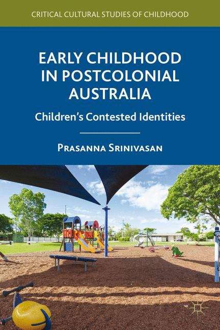 Book cover of Early Childhood In Postcolonial Australia