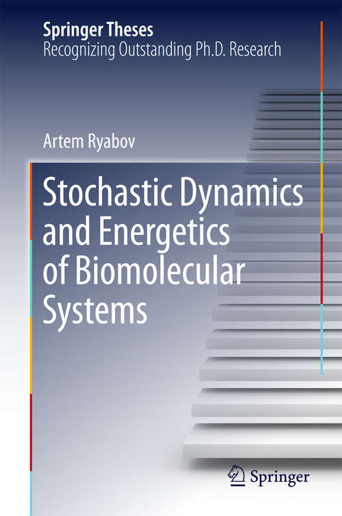 Book cover of Stochastic Dynamics and Energetics of Biomolecular Systems