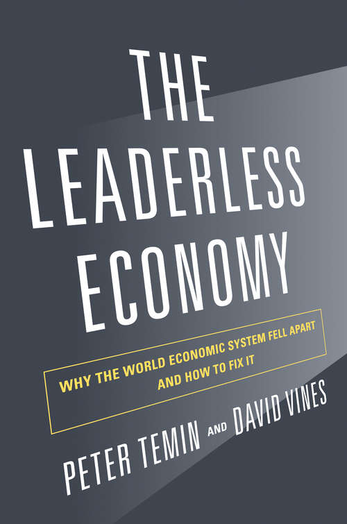 Book cover of The Leaderless Economy: Why the World Economic System Fell Apart and How to Fix It