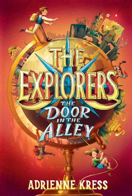 Book cover of The Explorers: The Door In The Alley (The Explorers #1)