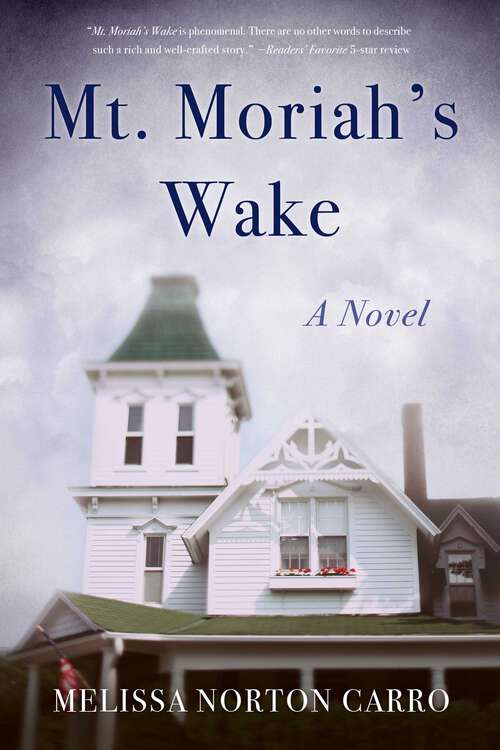 Book cover of Mt. Moriah's Wake: A Novel