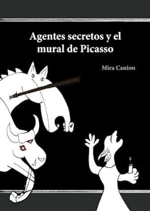 Book cover of Agentes Secretos Y El Mural De Picasso (Second Edition)
