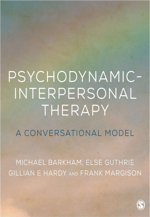 Book cover of Psychodynamic-Interpersonal Therapy: A Conversational Model