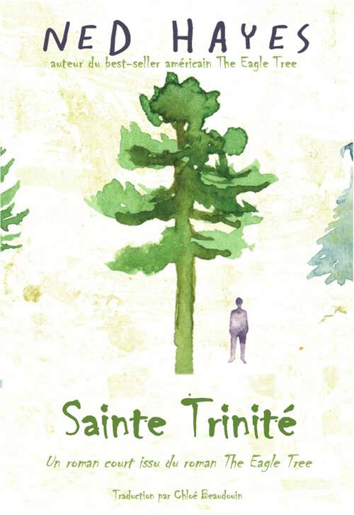 Book cover of Sainte Trinité: Un roman court issu du roman The Eagle Tree