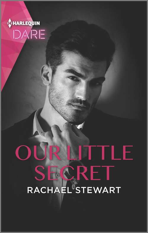 Book cover of Our Little Secret: A Sexy Billionaire Romance (Original) (Dare Ser.)