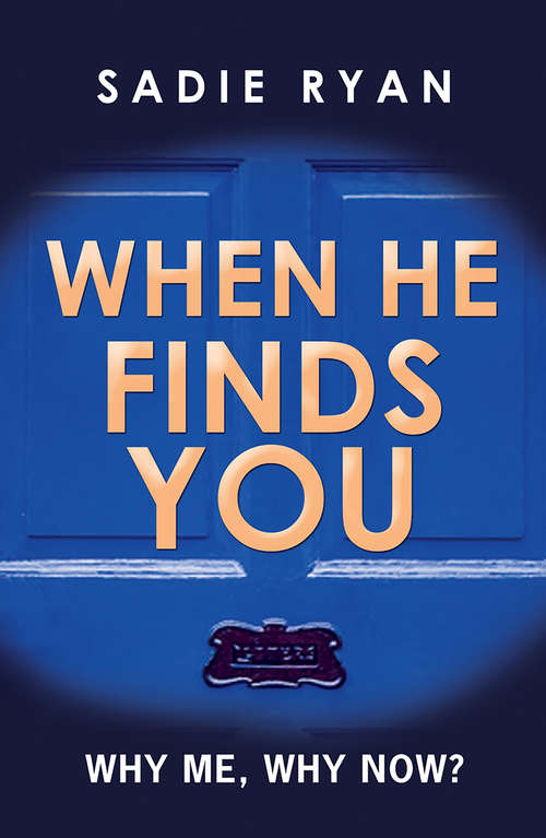 Book cover of When He Finds You: Why Me, Why Now?