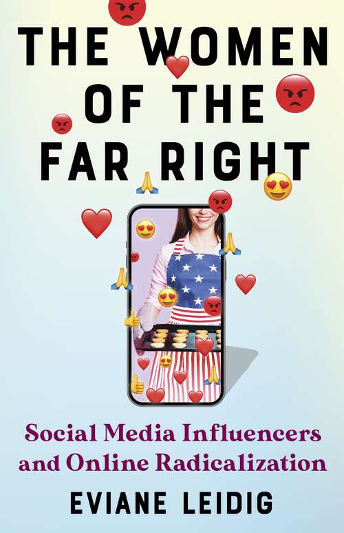 Book cover of The Women of the Far Right: Social Media Influencers and Online Radicalization