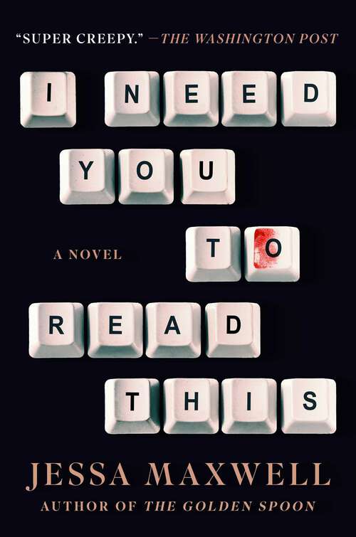 Book cover of I Need You to Read This: A Novel