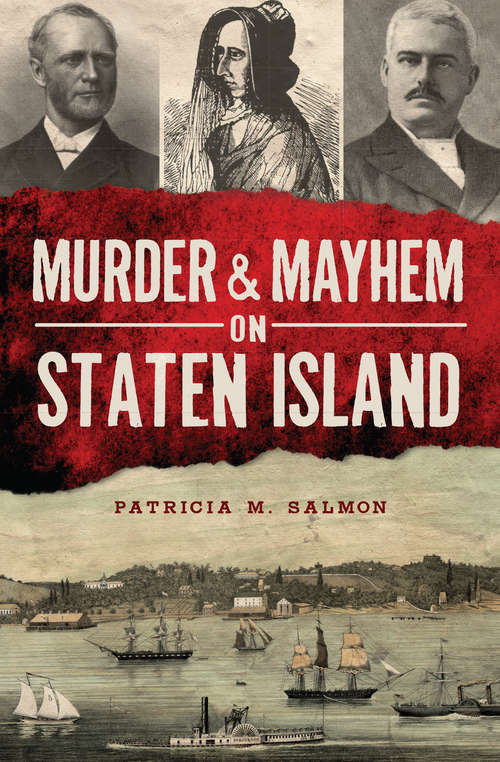 Book cover of Murder & Mayhem on Staten Island (Murder And Mayhem Ser.)