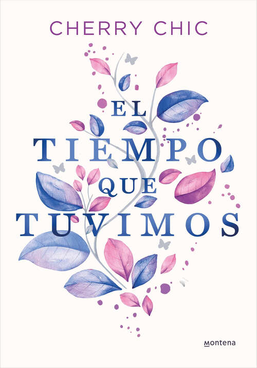 Book cover of El tiempo que tuvimos