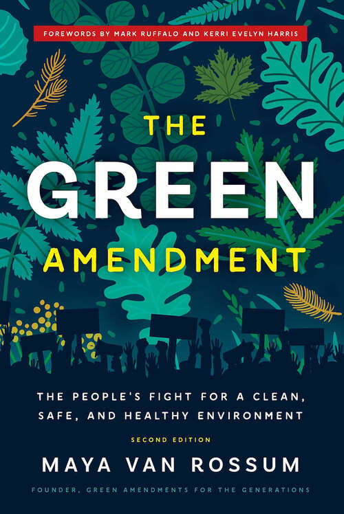 Book cover of The Green Amendment: The People's Fight for a Clean, Safe, and Healthy Environment (2)