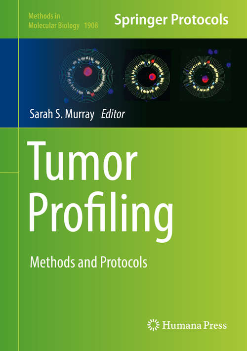 Book cover of Tumor Profiling: Methods And Protocols (Methods In Molecular Biology Series #1908)