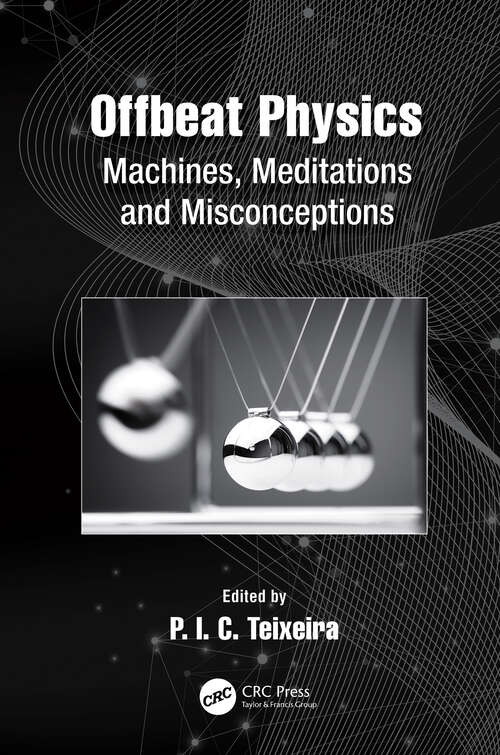 Book cover of Offbeat Physics: Machines, Meditations and Misconceptions