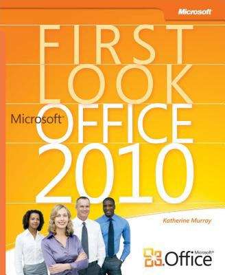 Book cover of First Look: Microsoft® Office 2010