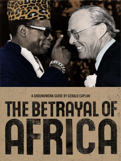 Book cover of The Betrayal of Africa: A Groundwork Guide (Groundwork Guides)