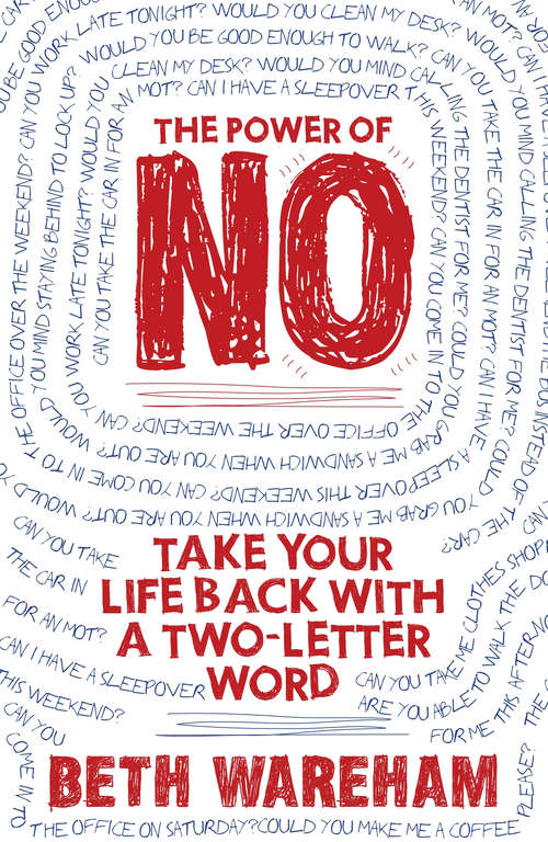 Book cover of The Power of No: Take Back Your Life With A Two-Letter Word