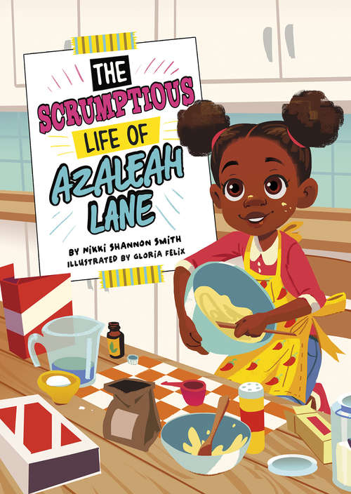 Book cover of The Scrumptious Life of Azaleah Lane (Azaleah Lane)