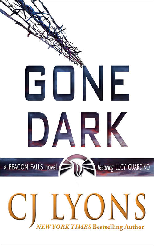 Book cover of Gone Dark: A Beacon Falls Thriller Featuring Lucy Guardino (Lucy Guardino FBI Thrillers #10)