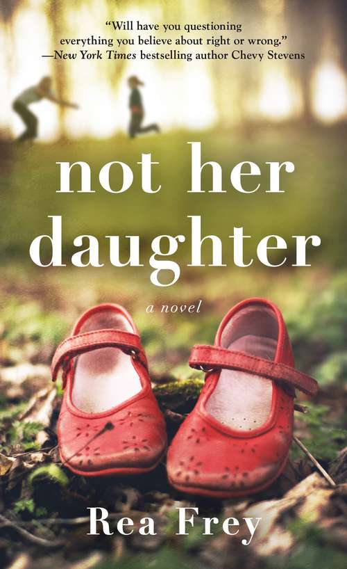 Book cover of Not Her Daughter: A Novel