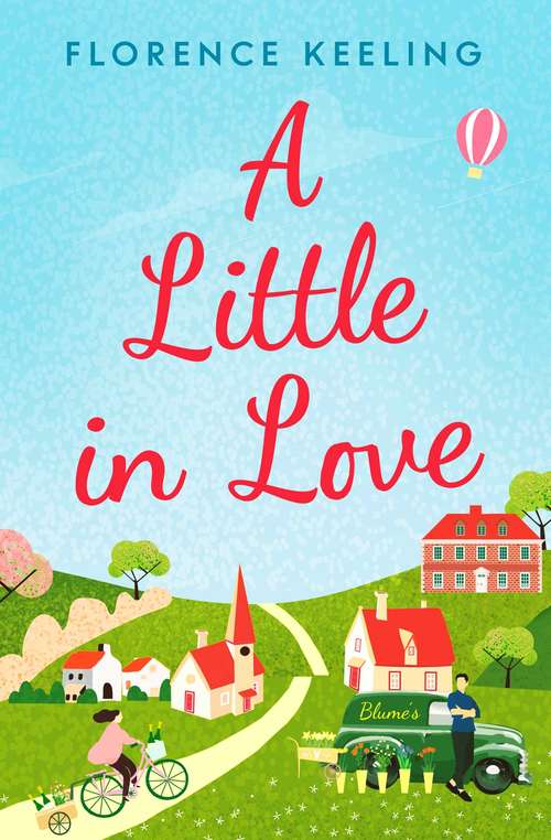 Book cover of A Little in Love: 'The perfect romantic read' HEIDI SWAIN, Sunday Times Bestselling author